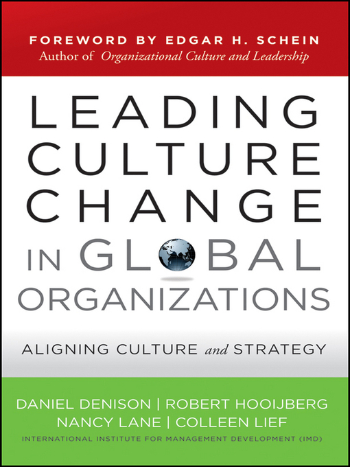 Title details for Leading Culture Change in Global Organizations by Daniel Denison - Available